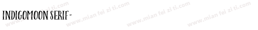 IndigoMoon Serif字体转换
